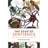 The Edge of Sentience: Risk and Precaution in Humans, Other Animals, and AI