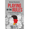 Playing by the Rules: Understanding German Business Culture