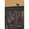 A Good High Place