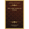 Three Arabic Treatises On Alchemy