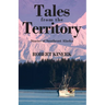 Tales from the Territory: Stories of Southeast Alaska