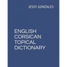 English Corsican Topical Dictionary