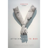Attachments to War: Biomedical Logics and Violence in Twenty-First-Century America