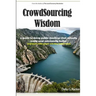 Crowdsourcing Wisdom