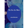 The Sea (La Mer)