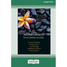 The Mindfulness Teaching Guide: Essential Skills and Competencies for Teaching Mindfulness-Based Interventions [Standard Large Print 16 Pt Edition]