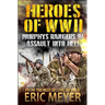 Heroes of World War II: Murphy's Rangers IV - Assault into Hell