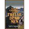 Logan Chambers and the Twelve Dead Men
