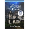 The Sinister Course: A Sugarbury Falls Mystery