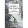 On the Kindness of Strangers and other essays: Musing on Medicine as Human Science