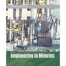 Engineering in Minutes