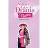 Nobody Likes A Drama Queen