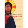 More than Conquerors: The Pauline Mysticism of Romans 8