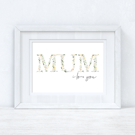 Mum I Love You Spring Letters Mothers Day Spring Seasonal Wall Home Decor Print by WinsterCreations™ Official Store
