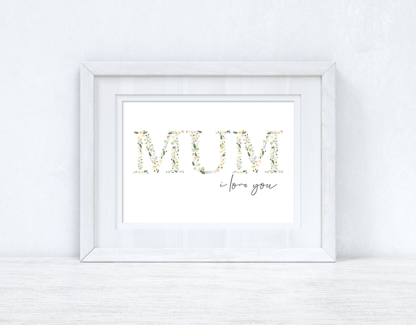 Mum I Love You Spring Letters Mothers Day Spring Seasonal Wall Home Decor Print by WinsterCreations™ Official Store