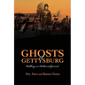 Ghosts of Gettysburg: Walking on Hallowed Ground