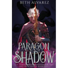Paragon of Shadow