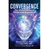 Convergence: The Interconnection of Extraordinary Experiences