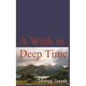 A Walk in Deep Time
