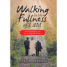 Walking in the Fullness of I Am: Awakening the Story of Us and the Gospel of the Kingdom