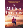 A Million Dreams: An absolutely heartbreaking page turner