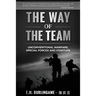 The Way of the Team: Unconventional Warfare, Special Forces and Startups