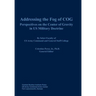 Addressing the Fog of COG: Perspectives on the Center of Gravity in US Military Doctrine