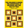 The Children's Homer: The Adventures of Odysseus and the Tale of Troy