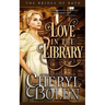 Love in the Library: The Bides of Bath, Book 5