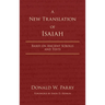 A New Translation of Isaiah: Based on Ancient Scrolls and Texts