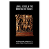 John, Jesus, and the Renewal of Israel