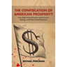 The Confiscation of American Prosperity: From Right-Wing Extremism and Economic Ideology to the Next Great Depression