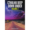 Cthulhu Deep Down Under Volume 2
