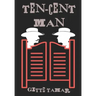 Ten-Cent Man
