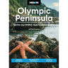 Moon Olympic Peninsula: With Olympic National Park: Coastal Getaways, Rainforests & Waterfalls, Hiking & Camping