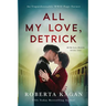 All My Love, Detrick