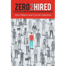 Zero2Hired: Successfully Break Through Your Interview Process