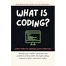 What Is Coding? A Kids' Guide to Creating with Computers