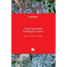 Gene Expression Profiling in Cancer