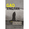 Gao Xingjian and Transmedia Aesthetics