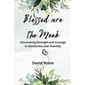 Blessed are the Meek (Large Print Edition): Discovering Strength and Courage in Gentleness and Humility