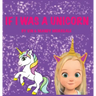 If I was a Unicorn