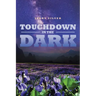 Touchdown in the Dark