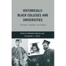 Historically Black Colleges and Universities: Triumphs, Troubles, and Taboos
