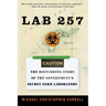 Lab 257: The Disturbing Story of the Government's Secret Germ Laboratory