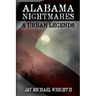 Alabama: Nightmares & Urban Legends