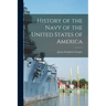 History of the Navy of the United States of America