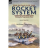 The Details of the Rocket System Employed by the British Army During the Napoleonic Wars