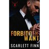 Forbidden Want: Irish Mob Antihero Forbidden Romance