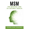 MSM - The Missing Link to Optimal Health